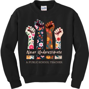 Never Underestimate A Public School Teacher Public Hand Fist Kids Sweatshirt