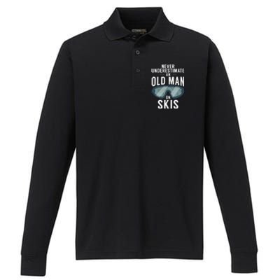 Never Underestimate An Old On Skis Winter Sport Skier Gift Performance Long Sleeve Polo