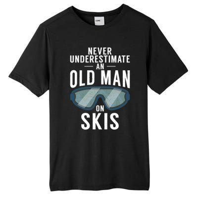 Never Underestimate An Old On Skis Winter Sport Skier Gift Tall Fusion ChromaSoft Performance T-Shirt