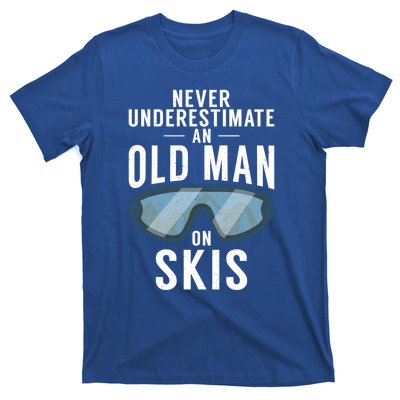 Never Underestimate An Old On Skis Winter Sport Skier Gift T-Shirt