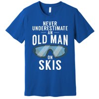 Never Underestimate An Old On Skis Winter Sport Skier Gift Premium T-Shirt