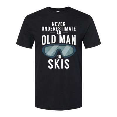 Never Underestimate An Old On Skis Winter Sport Skier Gift Softstyle CVC T-Shirt