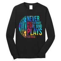 Never Underestimate A  Who Plays Football  Power Long Sleeve Shirt