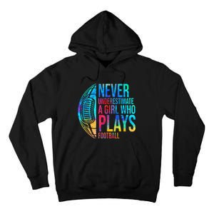 Never Underestimate A  Who Plays Football  Power Tall Hoodie