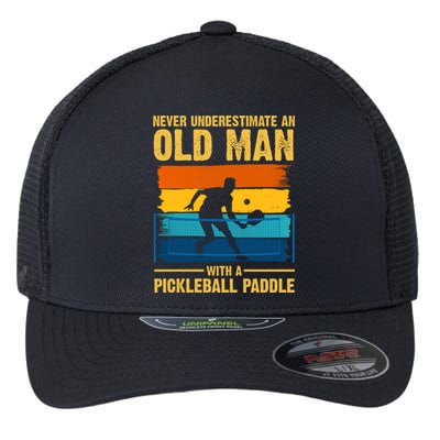 Never Underestimate An Old Man With A Pickleball Paddle Flexfit Unipanel Trucker Cap