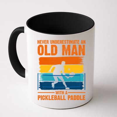 Never Underestimate An Old Man With A Pickleball Paddle Mug