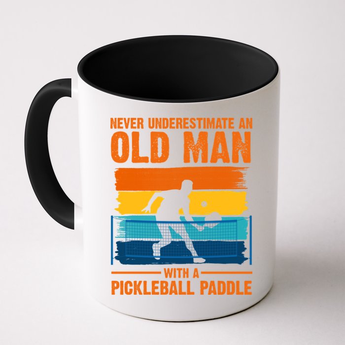 Never Underestimate An Old Man With A Pickleball Paddle Mug