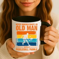 Never Underestimate An Old Man With A Pickleball Paddle Mug