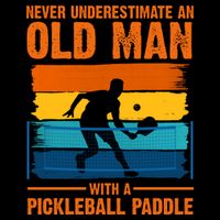 Never Underestimate An Old Man With A Pickleball Paddle Mug