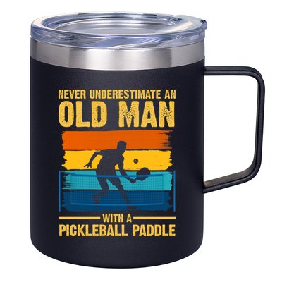 Never Underestimate An Old Man With A Pickleball Paddle 12oz Stainless Steel Coffee Mug