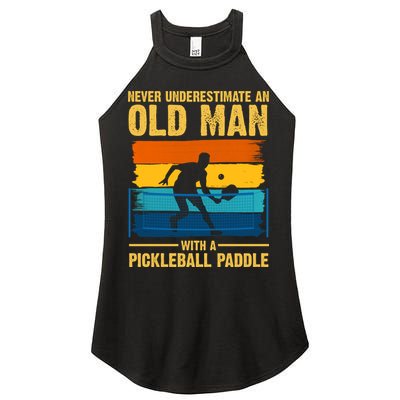Never Underestimate An Old Man With A Pickleball Paddle Women's Perfect Tri Rocker Tank