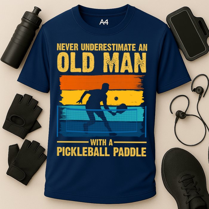 Never Underestimate An Old Man With A Pickleball Paddle Performance Shirt
