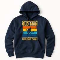 Never Underestimate An Old Man With A Pickleball Paddle Hoodie