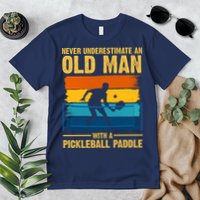 Never Underestimate An Old Man With A Pickleball Paddle Premium T-Shirt