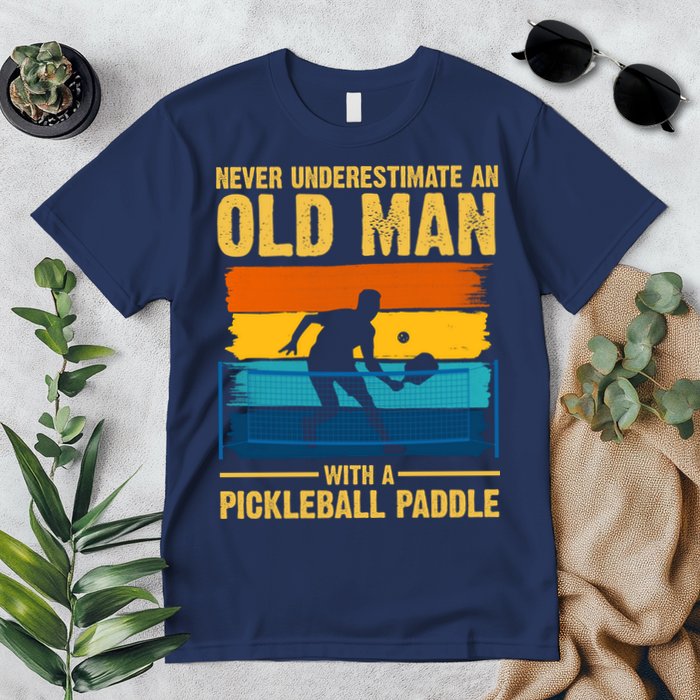 Never Underestimate An Old Man With A Pickleball Paddle Premium T-Shirt
