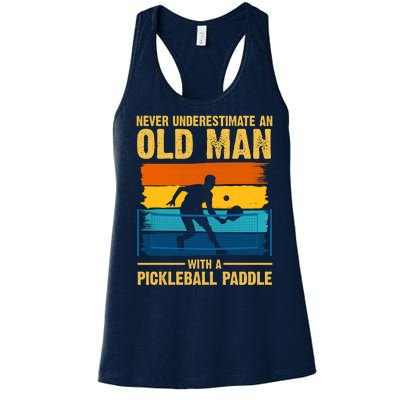 Never Underestimate An Old Man With A Pickleball Paddle Women's Racerback Tank