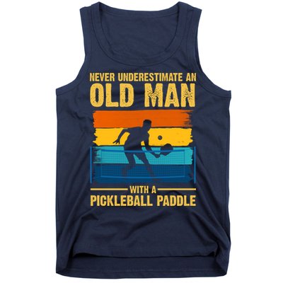 Never Underestimate An Old Man With A Pickleball Paddle Tank Top
