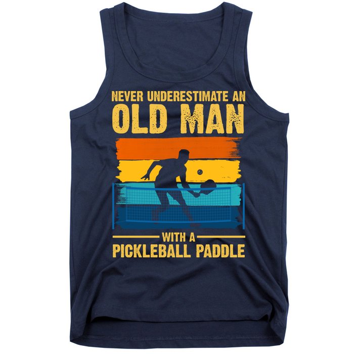 Never Underestimate An Old Man With A Pickleball Paddle Tank Top