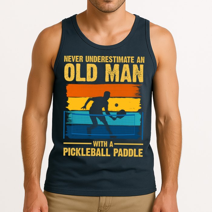 Never Underestimate An Old Man With A Pickleball Paddle Tank Top