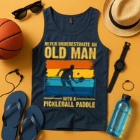 Never Underestimate An Old Man With A Pickleball Paddle Tank Top