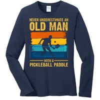 Never Underestimate An Old Man With A Pickleball Paddle Ladies Long Sleeve Shirt