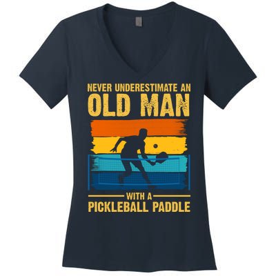 Never Underestimate An Old Man With A Pickleball Paddle Women's V-Neck T-Shirt