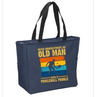 Never Underestimate An Old Man With A Pickleball Paddle Zip Tote Bag
