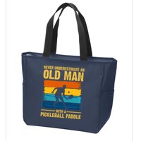 Never Underestimate An Old Man With A Pickleball Paddle Zip Tote Bag