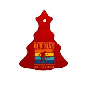 Never Underestimate An Old Man With A Pickleball Paddle Ceramic Tree Ornament