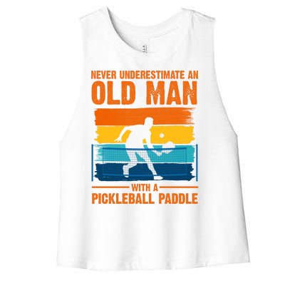 Never Underestimate An Old Man With A Pickleball Paddle Women's Racerback Cropped Tank