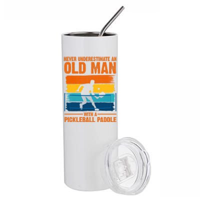 Never Underestimate An Old Man With A Pickleball Paddle Stainless Steel Tumbler