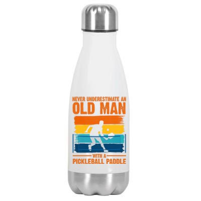 Never Underestimate An Old Man With A Pickleball Paddle Stainless Steel Insulated Water Bottle