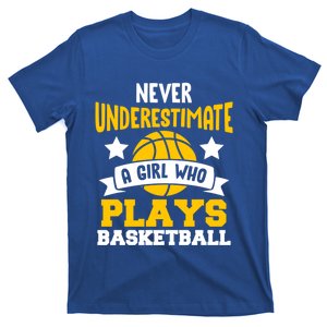 Never Underestimate A Who Plays Basketball Gift T-Shirt