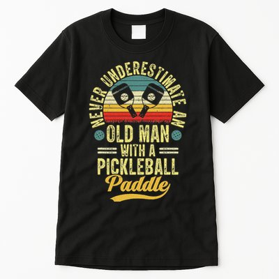 Never Underestimate An Old Man With A Pickleball Paddle Tall T-Shirt