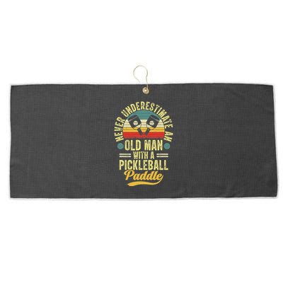 Never Underestimate An Old Man With A Pickleball Paddle Large Microfiber Waffle Golf Towel