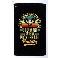 Never Underestimate An Old Man With A Pickleball Paddle Golf Towel