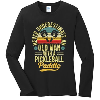 Never Underestimate An Old Man With A Pickleball Paddle Ladies Long Sleeve Shirt