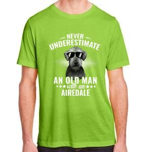 Never Underestimate An Old With Airedale Terrier Gift Adult ChromaSoft Performance T-Shirt