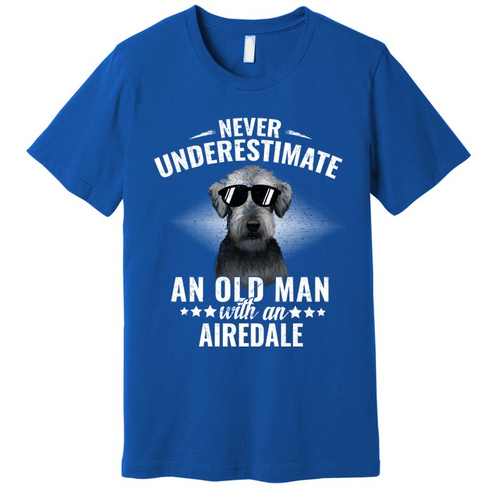 Never Underestimate An Old With Airedale Terrier Gift Premium T-Shirt