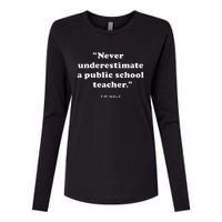 Never Underestimate A Public School Teacher Coach Quote Womens Cotton Relaxed Long Sleeve T-Shirt