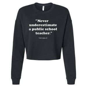 Never Underestimate A Public School Teacher Coach Quote Cropped Pullover Crew