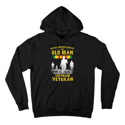 Never Underestimate An OLD MAN Vietnam Veteran Gift Tall Hoodie