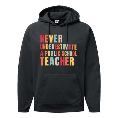 Never Underestimate A Public School Teacher Performance Fleece Hoodie