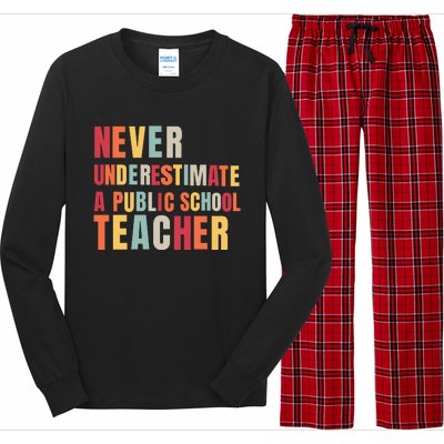 Never Underestimate A Public School Teacher Long Sleeve Pajama Set