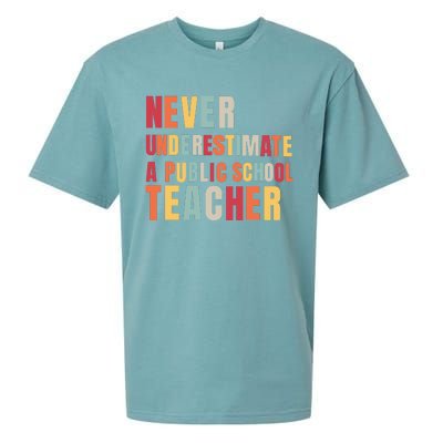 Never Underestimate A Public School Teacher Sueded Cloud Jersey T-Shirt