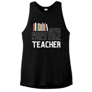 Never Underestimate A Public School Teacher Ladies PosiCharge Tri-Blend Wicking Tank