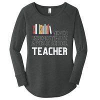 Never Underestimate A Public School Teacher Women's Perfect Tri Tunic Long Sleeve Shirt