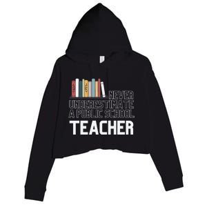 Never Underestimate A Public School Teacher Crop Fleece Hoodie