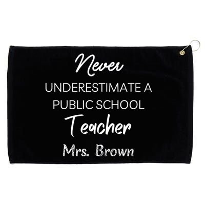 Never Underestimate A Public School Teacher Grommeted Golf Towel