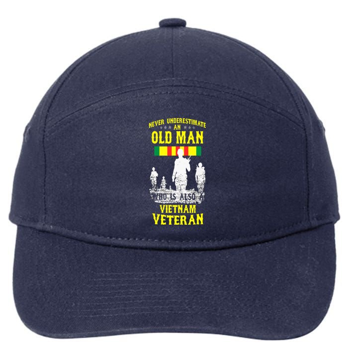 Never Underestimate An OLD MAN Vietnam Veteran 7-Panel Snapback Hat